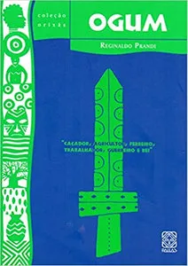 Capa do livro “Ogum”, de Reginaldo Prandi, da coleção Orixás, em azul e verde, com a ilustração de uma espada.