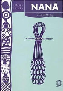 Capa do livro “Nanã - A senhora dos primórdios”, de Cléo Martins, da coleção Orixás da editora Pallas