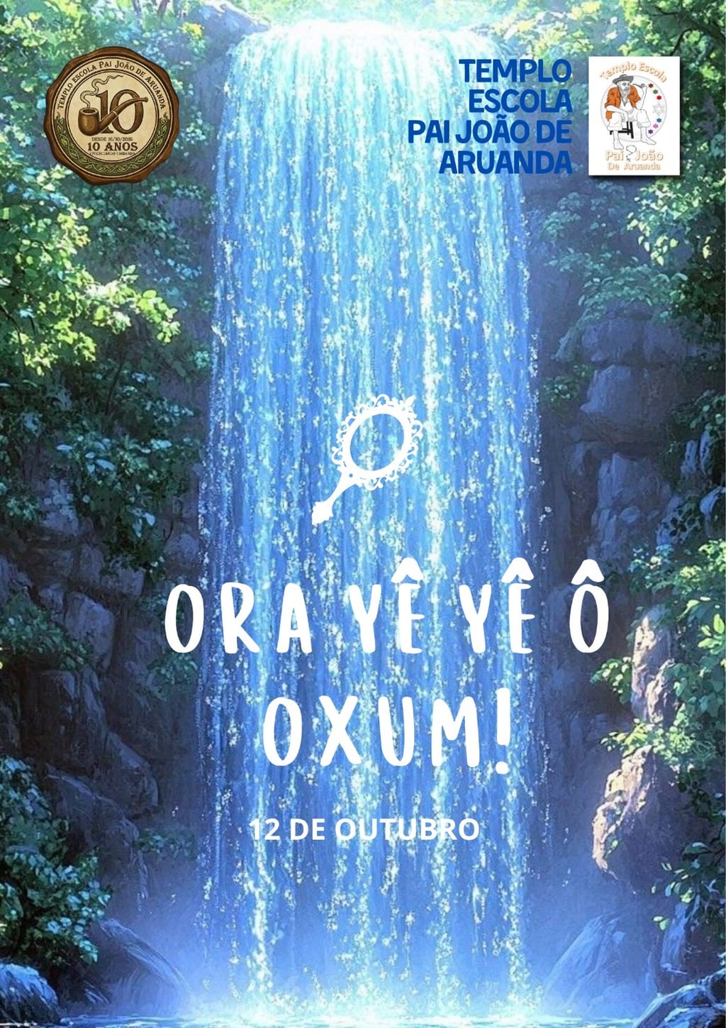 Card de Oxum: uma cachoeira entre as pedras e a mata, com um espelho ao centro. Ora Yê Yê Ô Oxum! 12 de outubro.